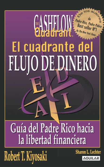 Descargar gratis el ebook "El Cuadrante del Flujo del Dinero" por Robert T Kiyosaki.pdf en pdf